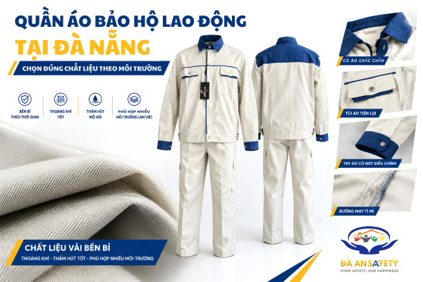Quần Áo Bảo Hộ Lao Động Tại Đà Nẵng: Cách Chọn Chất Liệu Theo Môi Trường Làm Việc